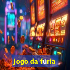 jogo da fúria