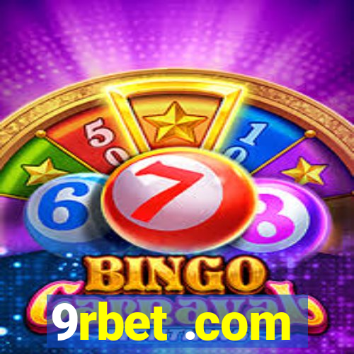 9rbet .com