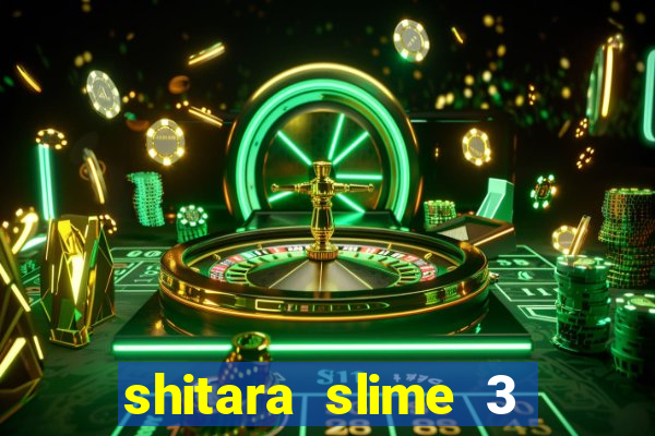 shitara slime 3 temporada dublado