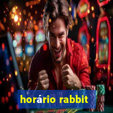 horário rabbit