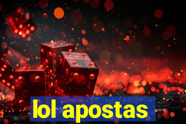 lol apostas