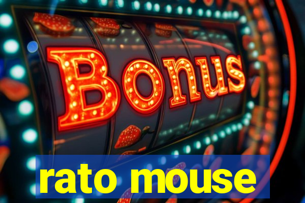 rato mouse