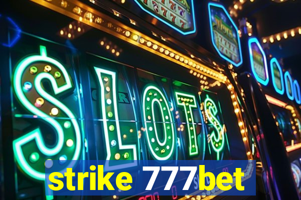 strike 777bet