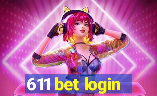 611 bet login