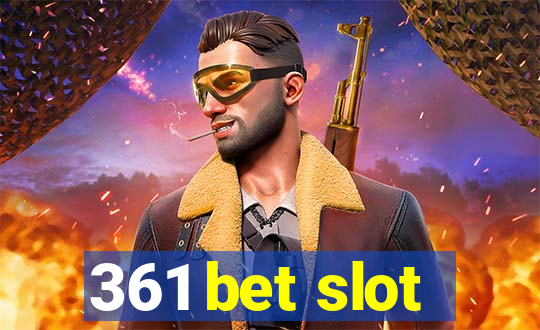 361 bet slot