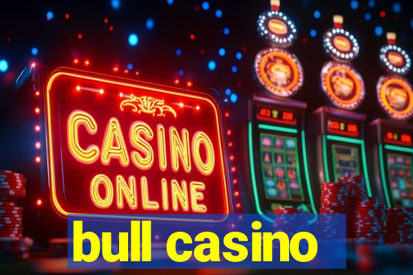 bull casino