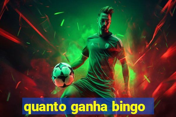 quanto ganha bingo