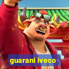 guarani iveco