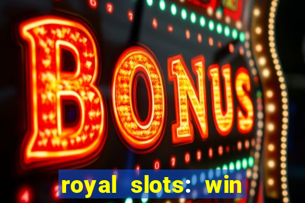 royal slots: win real money apk