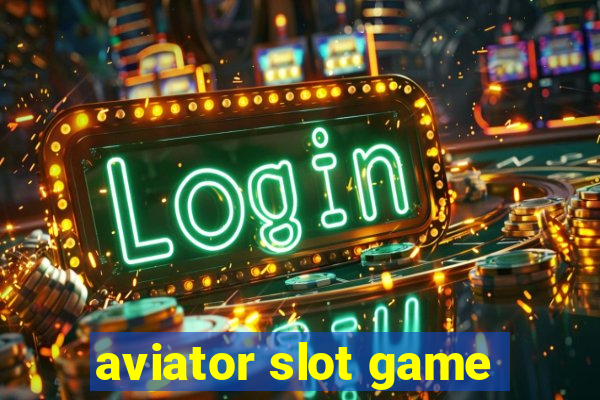 aviator slot game