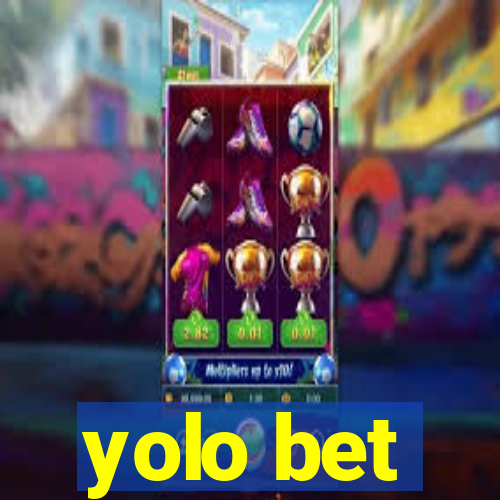 yolo bet