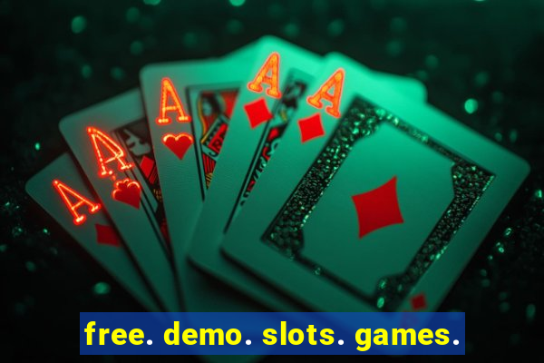 free. demo. slots. games.