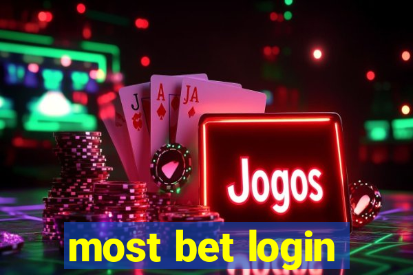 most bet login