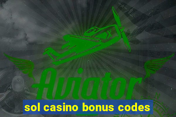 sol casino bonus codes