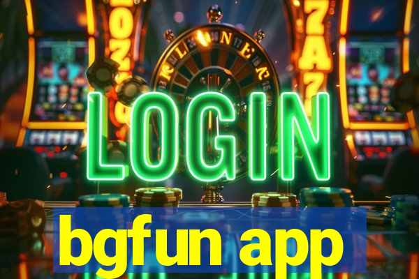 bgfun app