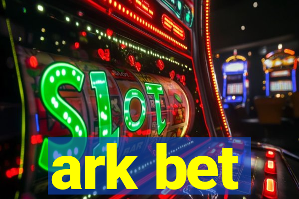 ark bet