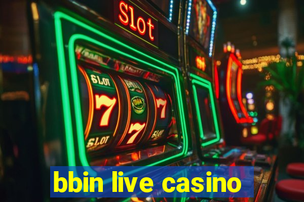 bbin live casino