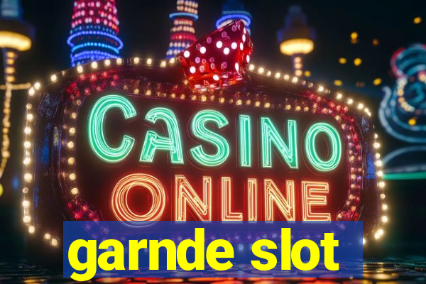 garnde slot