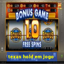 texas hold em jogo