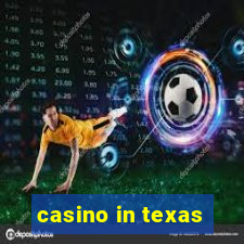 casino in texas