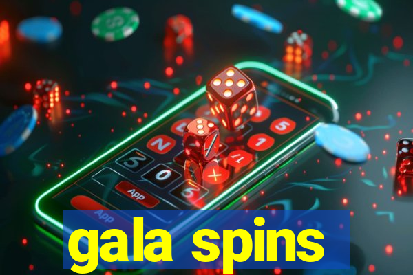 gala spins