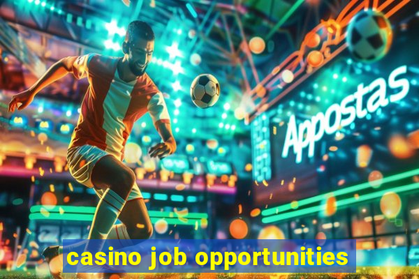 casino job opportunities