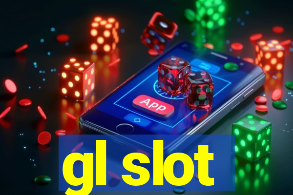 gl slot