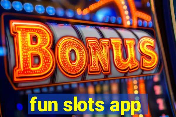 fun slots app