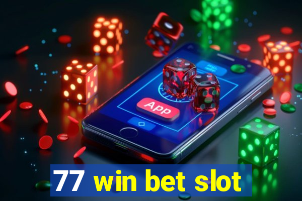 77 win bet slot