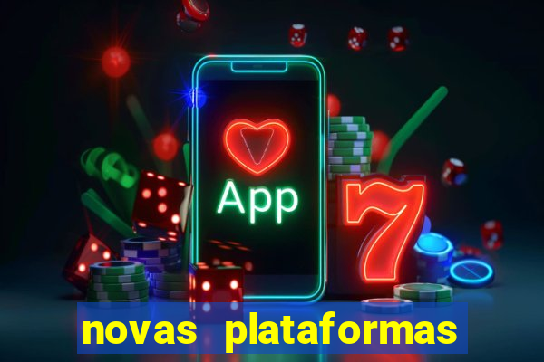 novas plataformas de apostas cassino