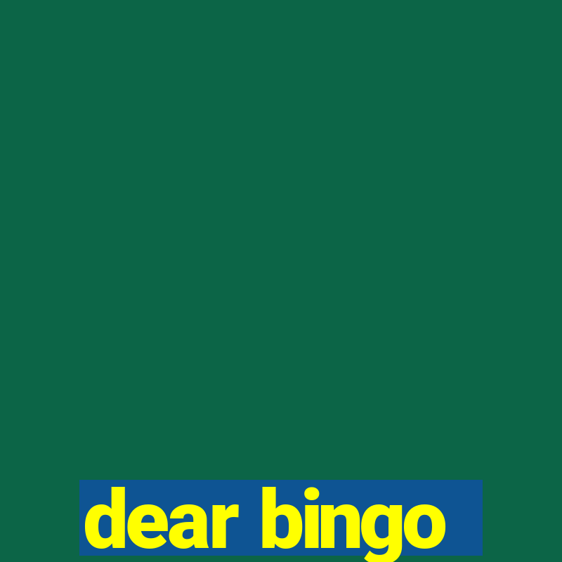 dear bingo