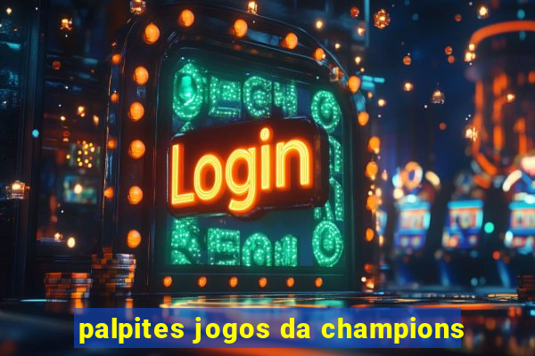 palpites jogos da champions