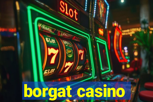 borgat casino