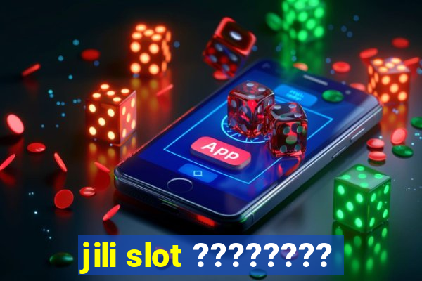 jili slot ????????