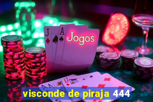 visconde de piraja 444