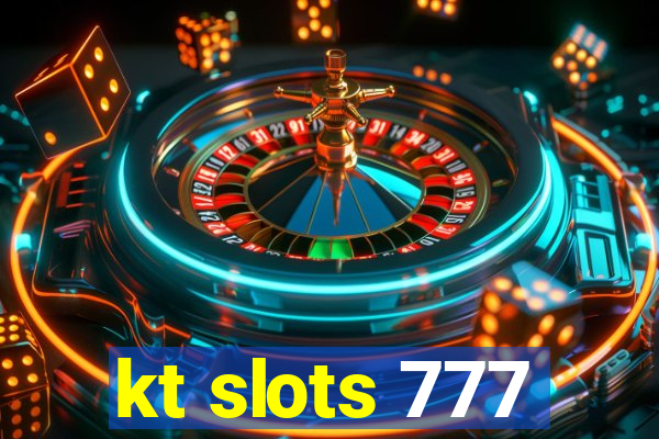 kt slots 777