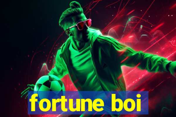 fortune boi