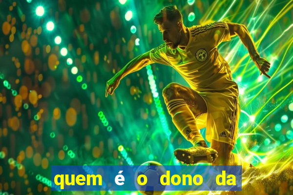 quem é o dono da bet nacional