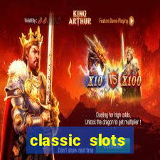 classic slots casino 7a8v