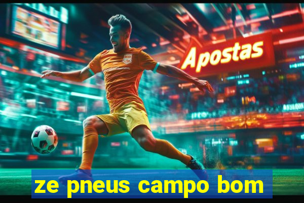 ze pneus campo bom