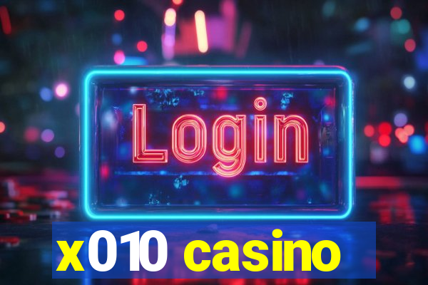 x010 casino