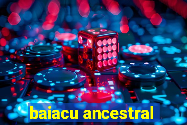 baiacu ancestral