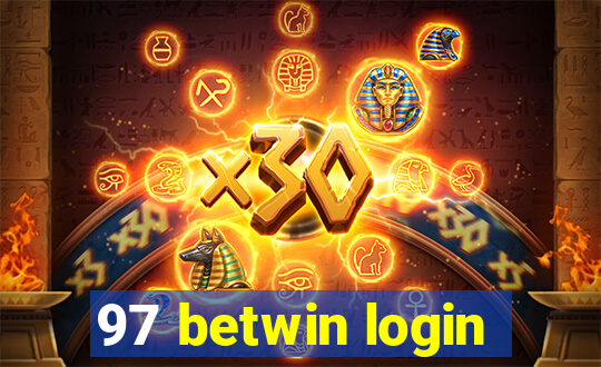 97 betwin login