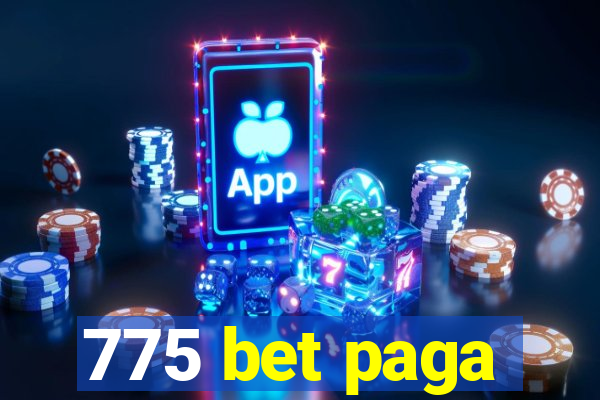 775 bet paga