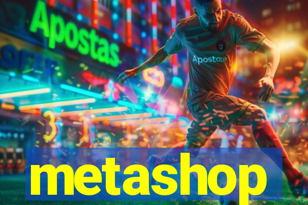 metashop