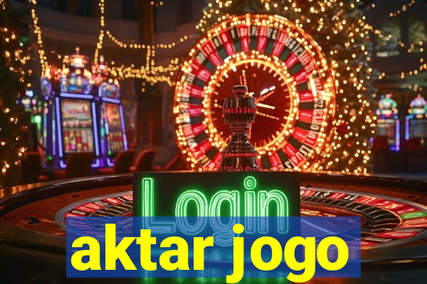 aktar jogo