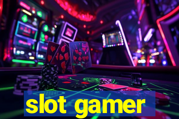 slot gamer