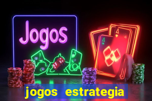 jogos estrategia para celular