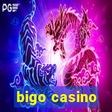 bigo casino