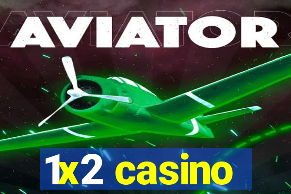 1x2 casino